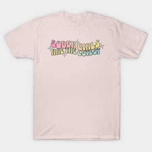 Sober Girls Are The Cutest T-Shirt